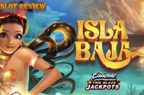 Fire Blaze Isla Baja Slot Review